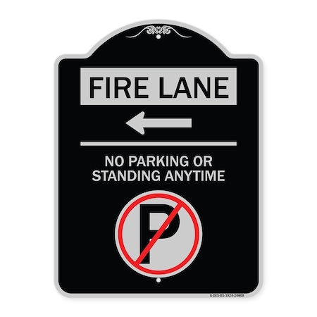 Signmission Fire Lane No Parking or Standing Anytime Heavy-Gauge Aluminum Sign, 24" x 18", BS-1824-24008 A-DES-BS-1824-24008